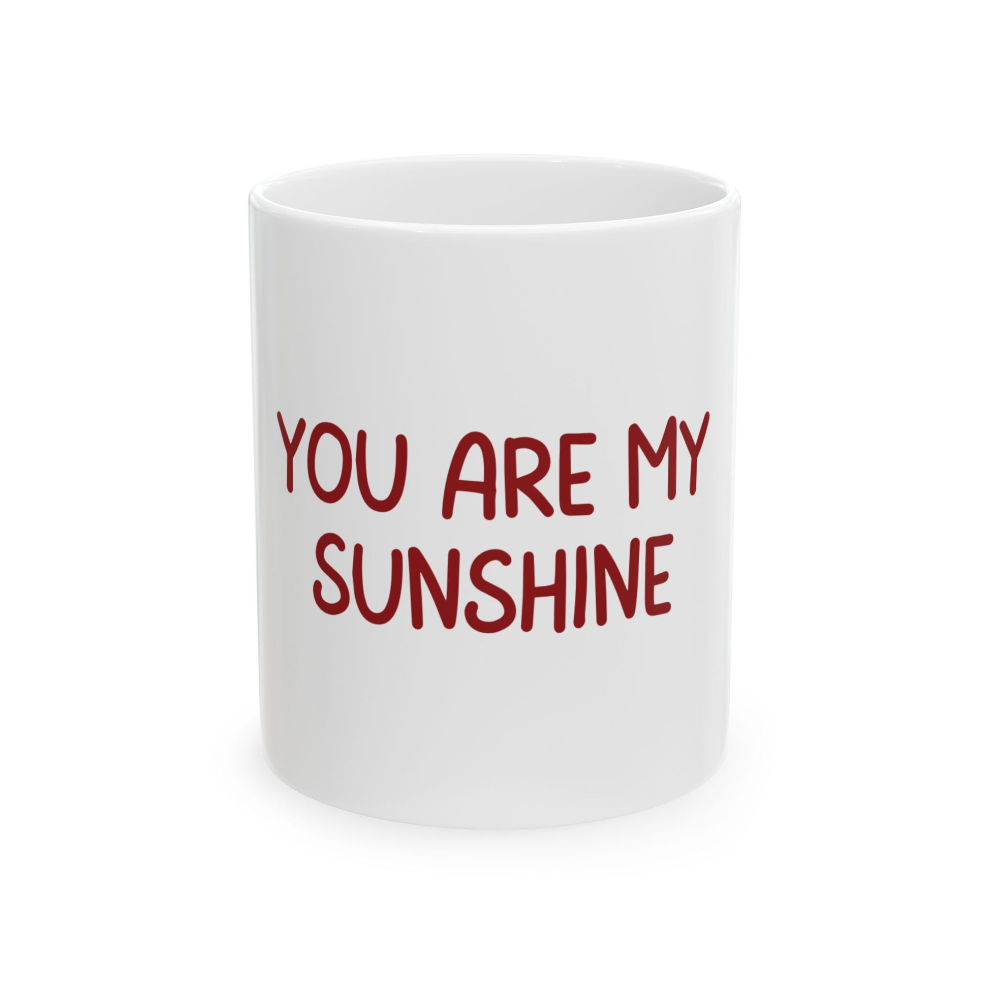 You Are My Sunshine Ceramic Mug