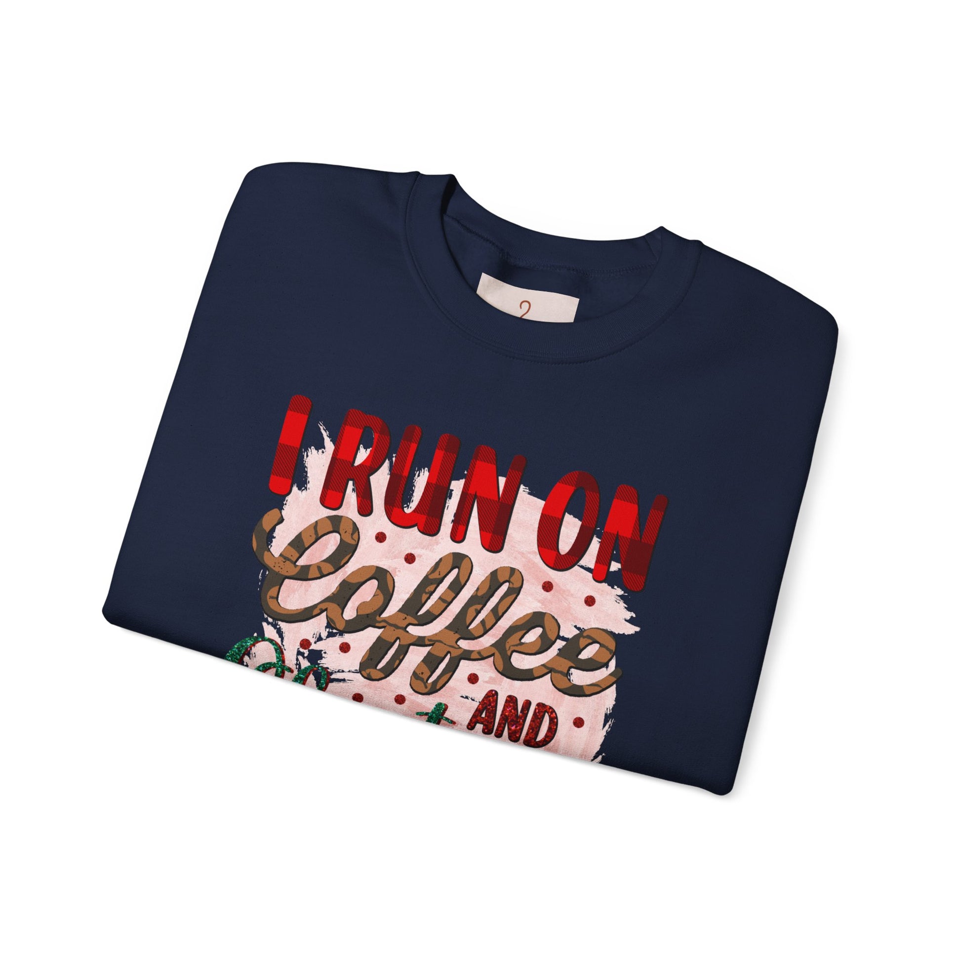 I Run on Coffee and Christmas Cheer Sweatshirt