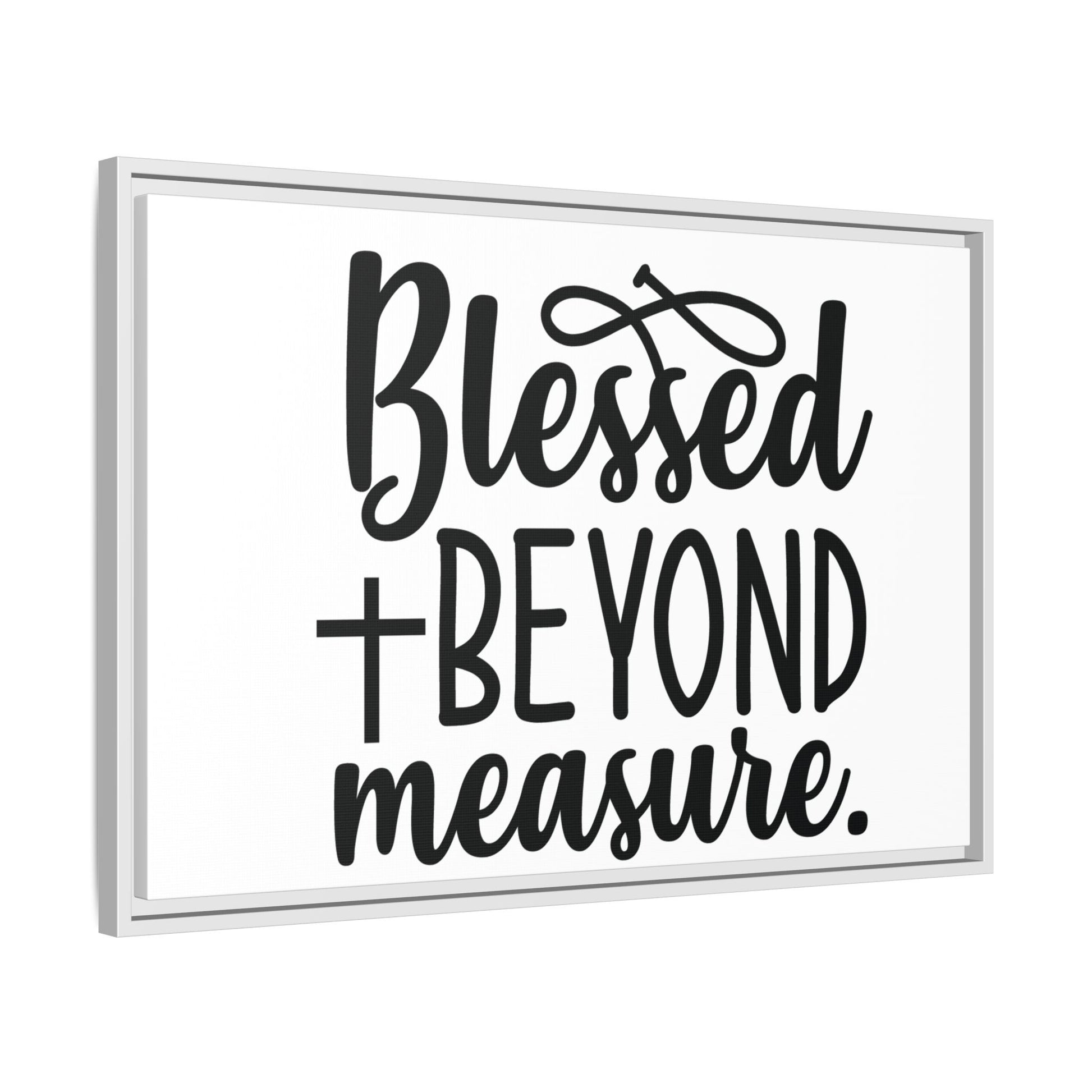 Framed Wall Art Decor: Blessed + Beyond Measure, Inspirational Home Decor, Gift for Faith
