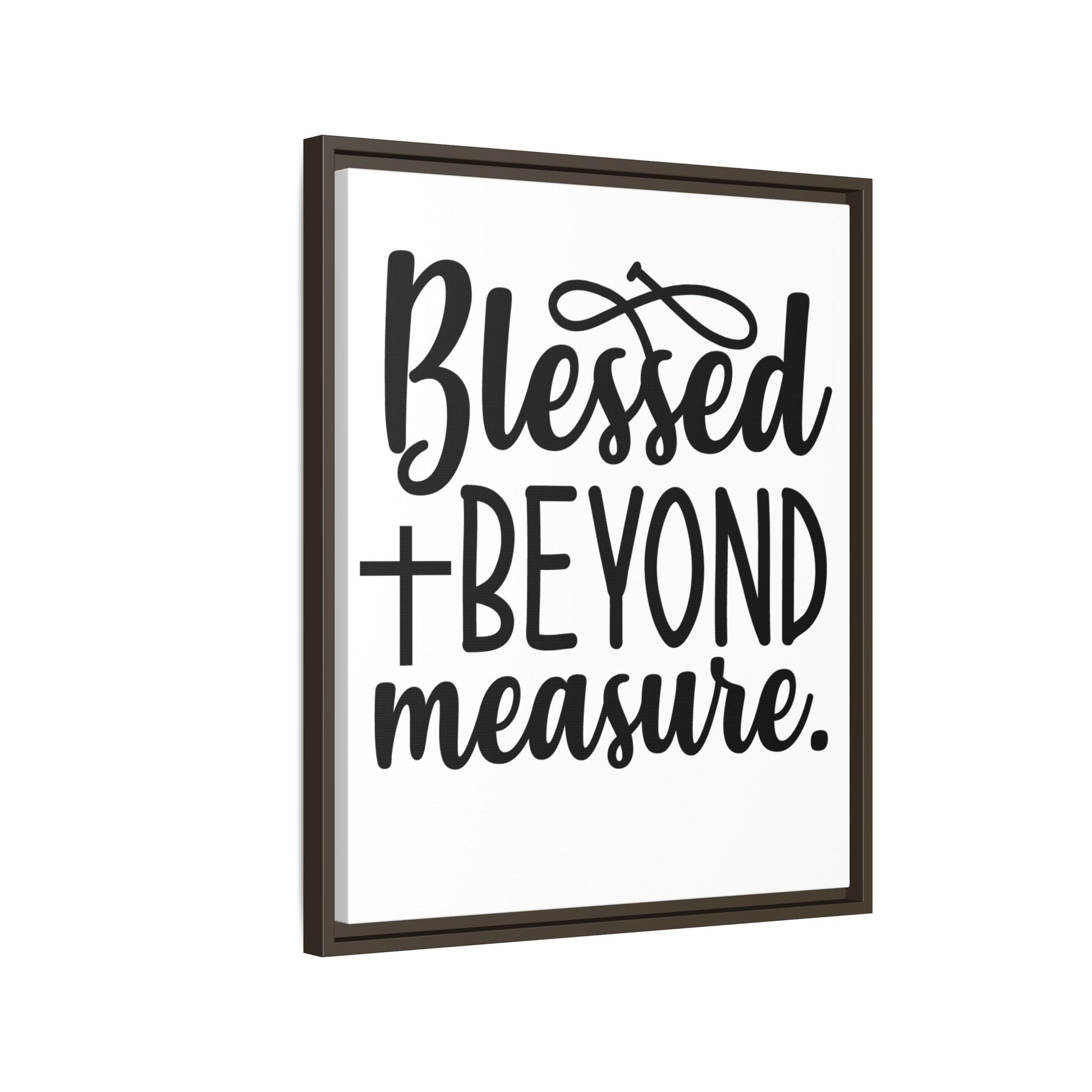 Framed Wall Art Decor: Blessed + Beyond Measure, Inspirational Home Decor, Gift for Faith