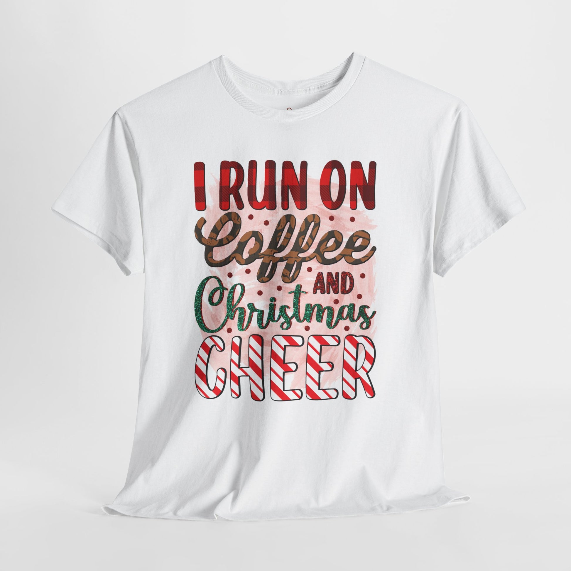 I Run on Coffee and Christmas Cheer Tee