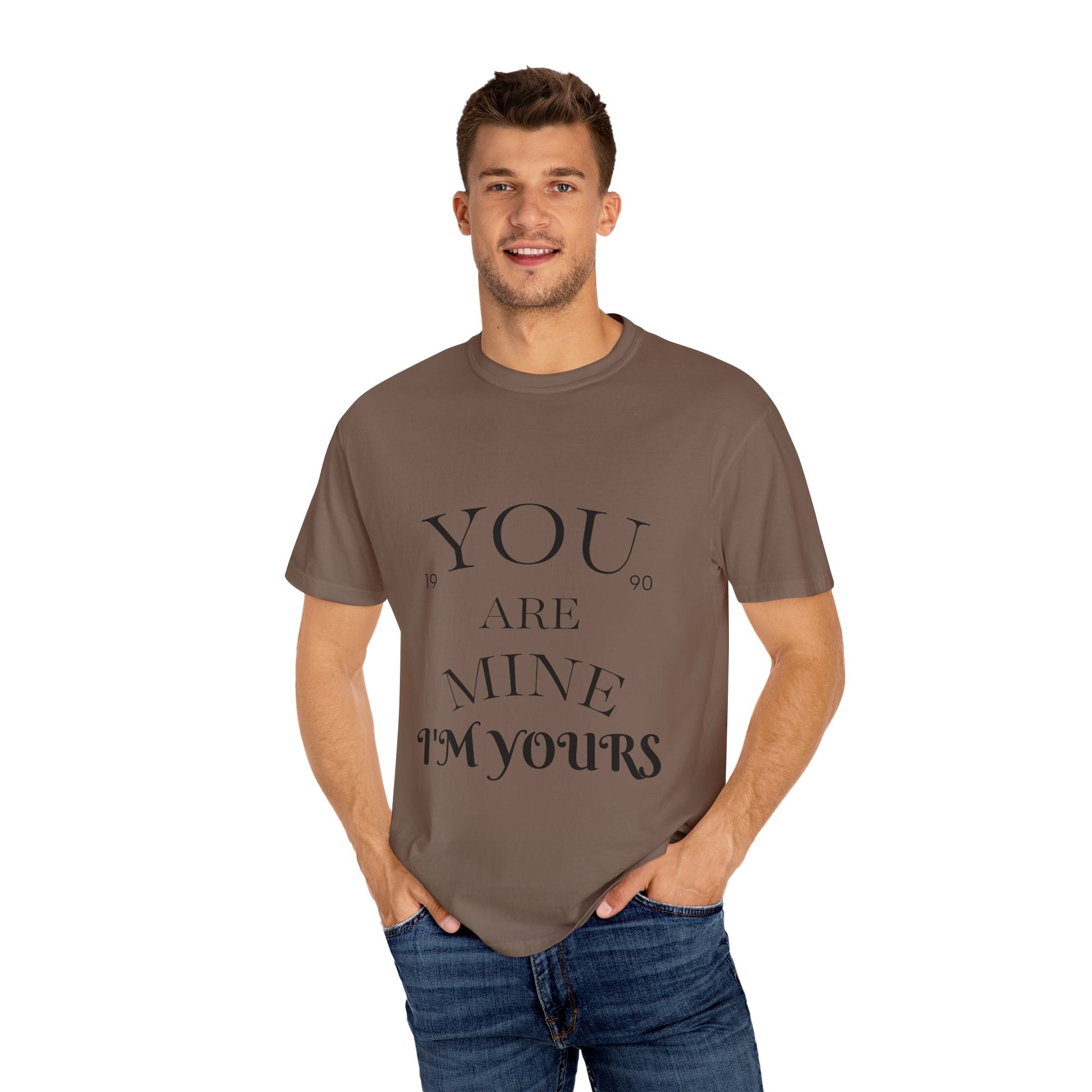 You Are Mine T-Shirt, Unisex