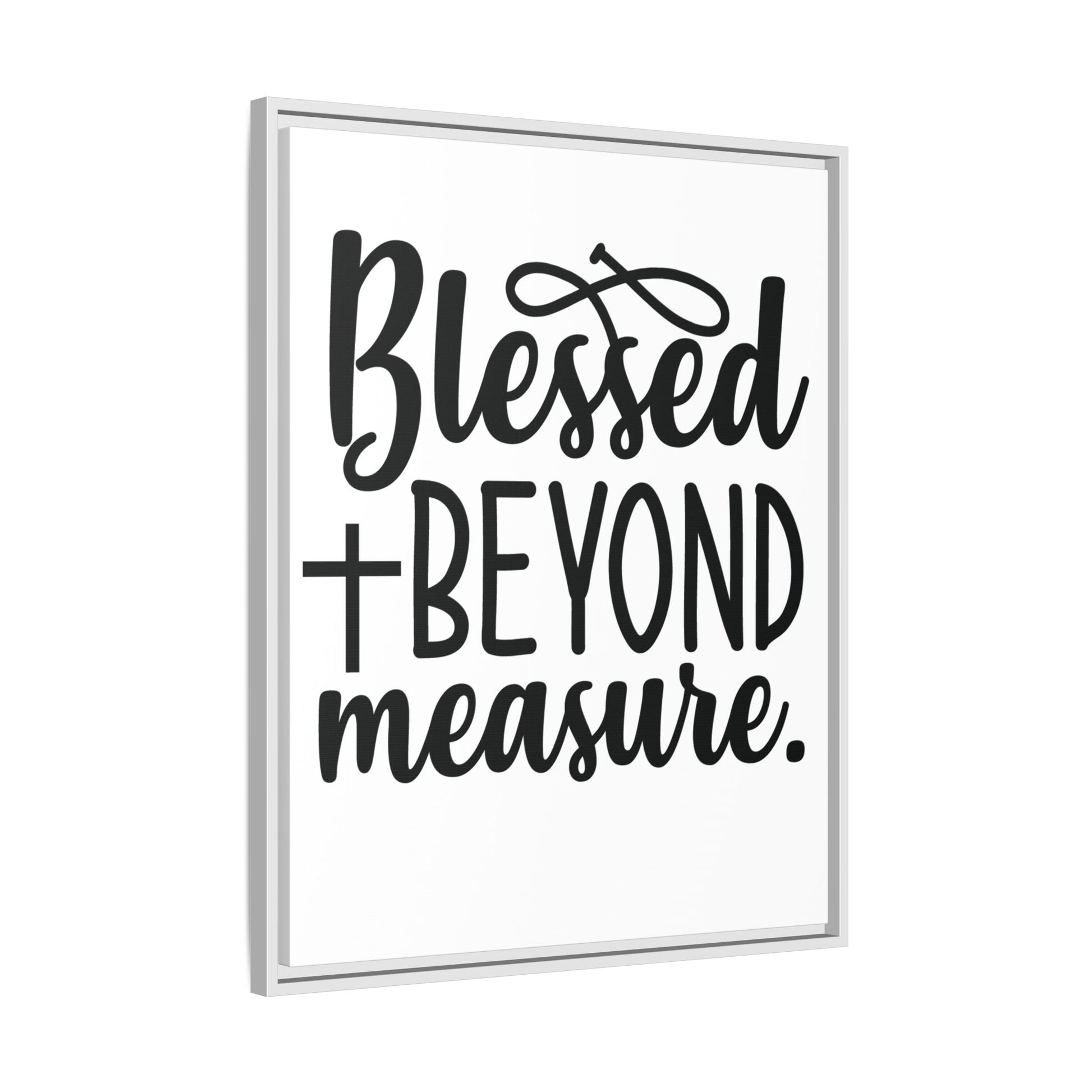 Framed Wall Art Decor: Blessed + Beyond Measure, Inspirational Home Decor, Gift for Faith