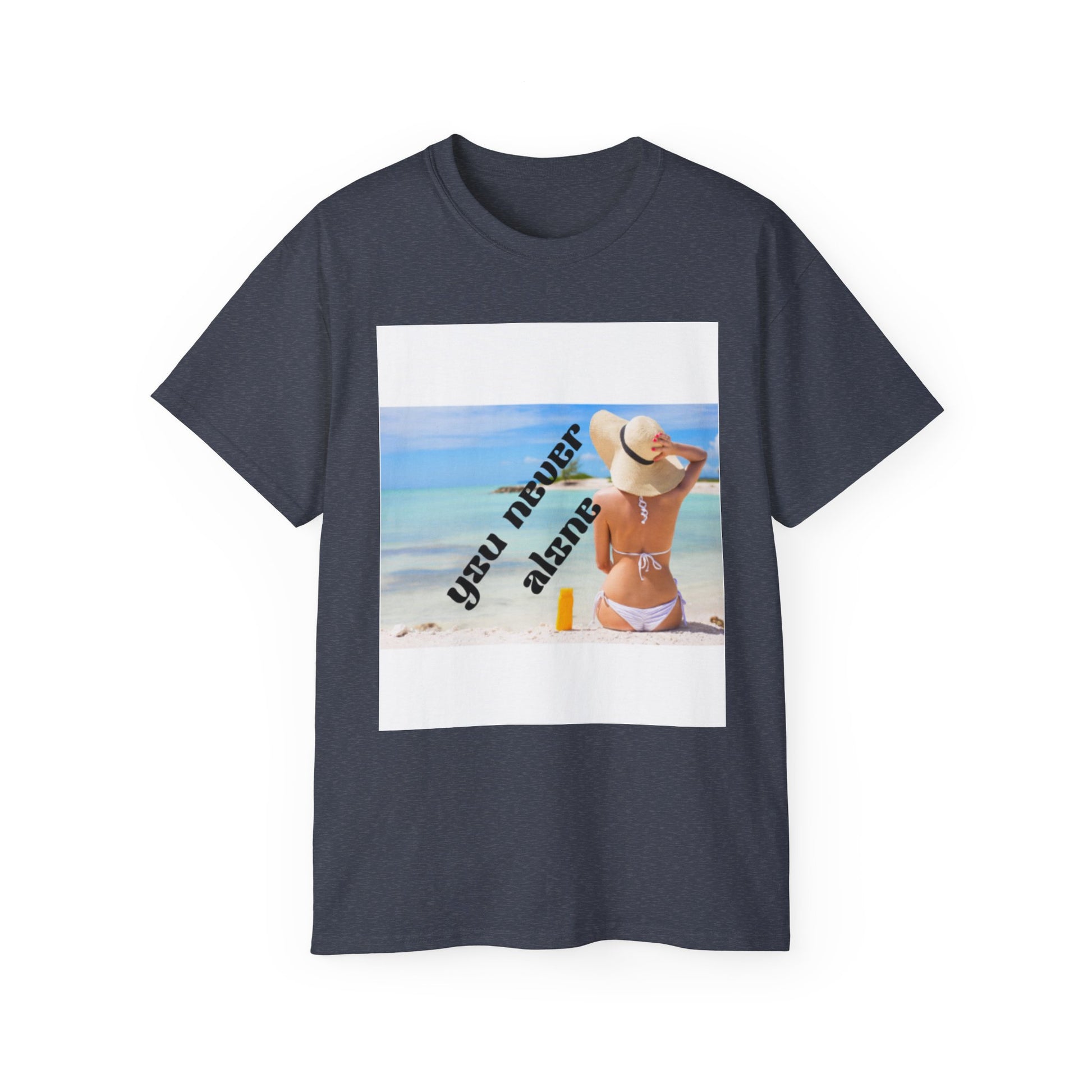 Beach Vibes Unisex Tee - 'You Never Alone' Graphic Tee, Summer Apparel, Casual Wear, Gift for Her, Relaxation Shirt