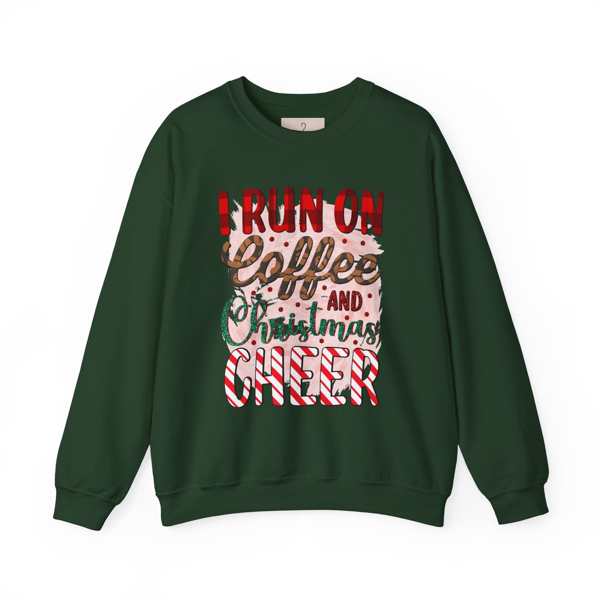 I Run on Coffee and Christmas Cheer Sweatshirt