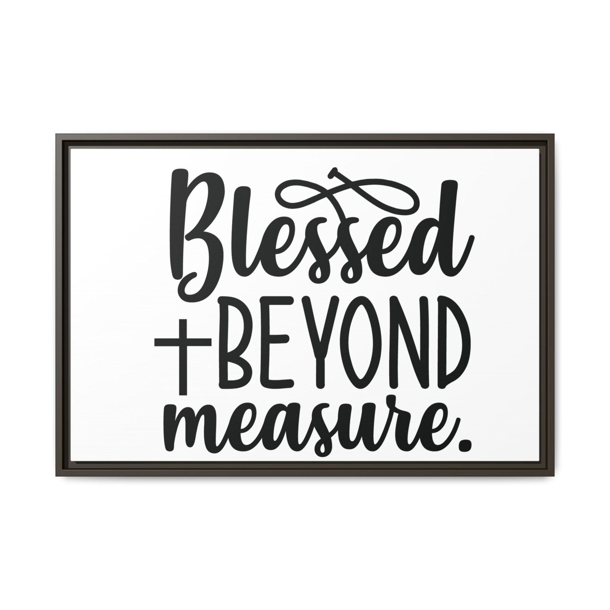Framed Wall Art Decor: Blessed + Beyond Measure, Inspirational Home Decor, Gift for Faith
