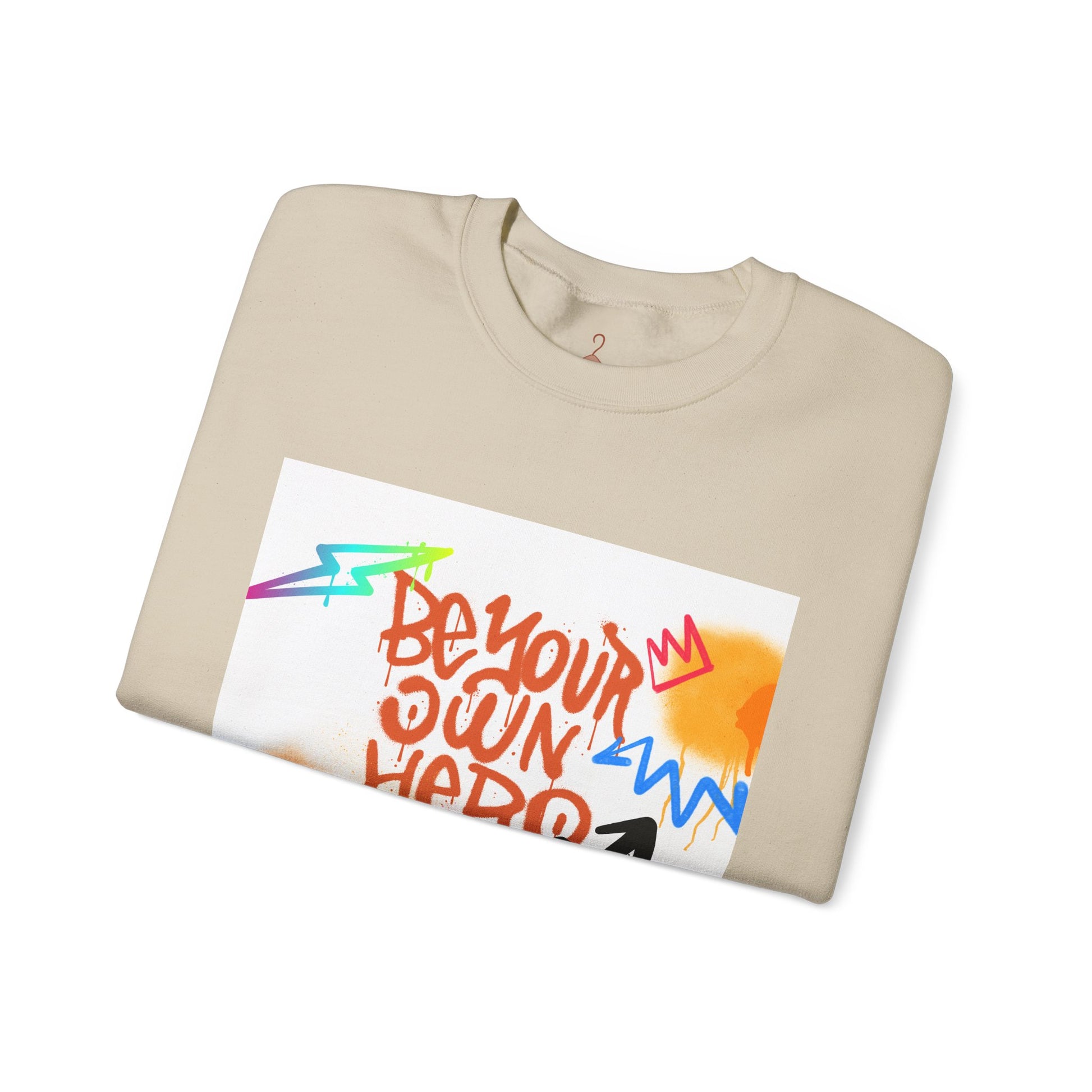Be Your Own Hero Sweatshirt — Graffiti Street Art Crewneck