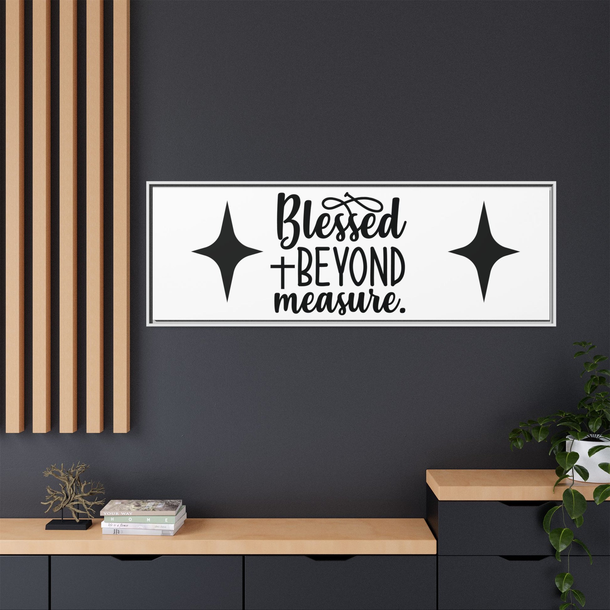 Framed Wall Art Decor: Blessed + Beyond Measure, Inspirational Home Decor, Gift for Faith