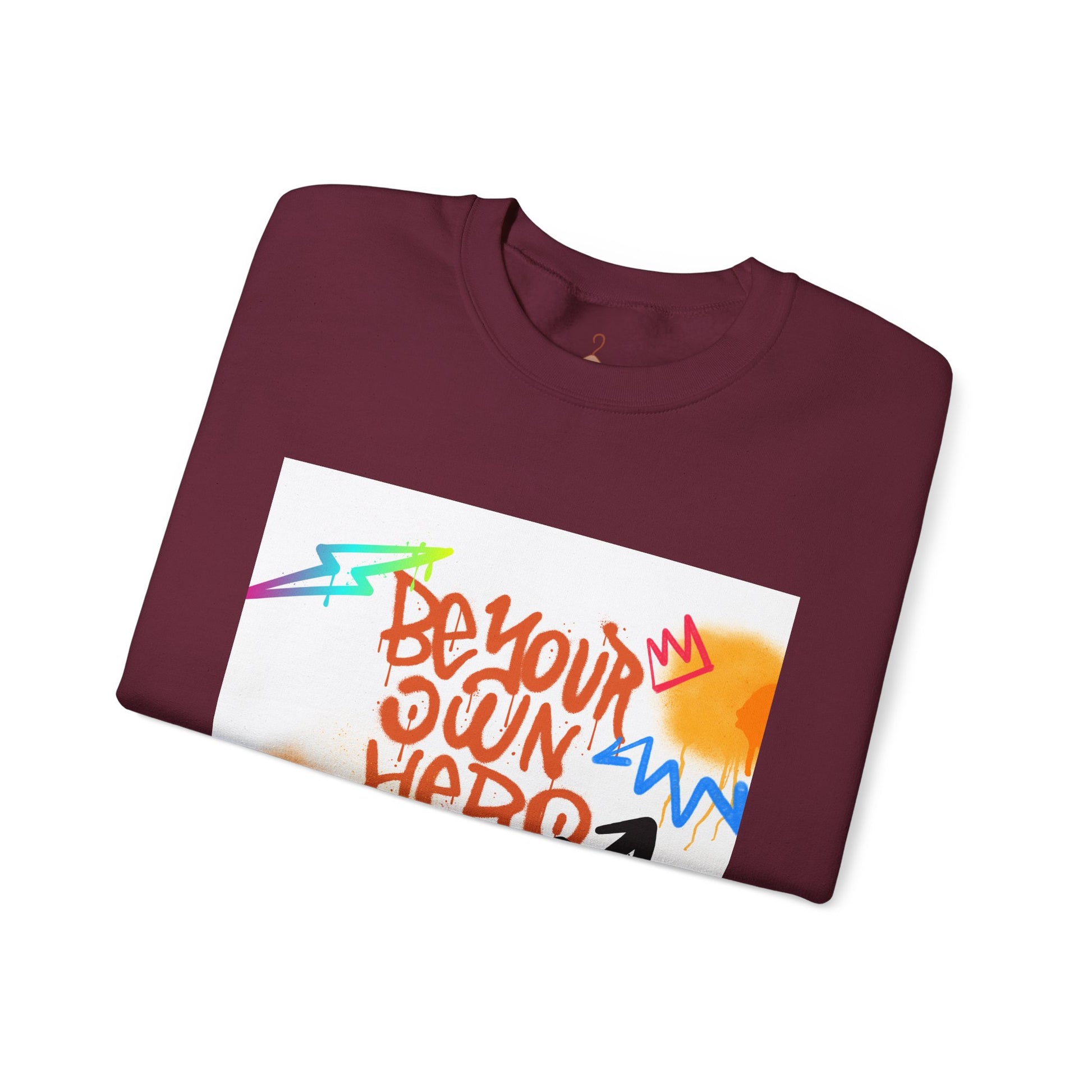 Be Your Own Hero Sweatshirt — Graffiti Street Art Crewneck