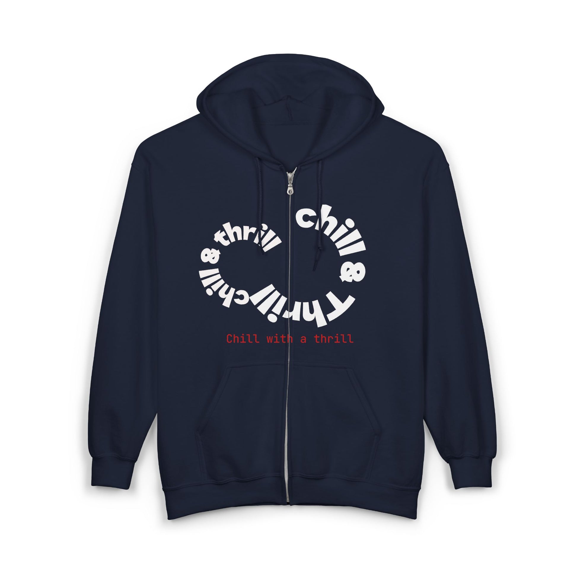 Chill & Thrill Hoodie, Cozy Unisex Zip Sweatshirt for Relaxation