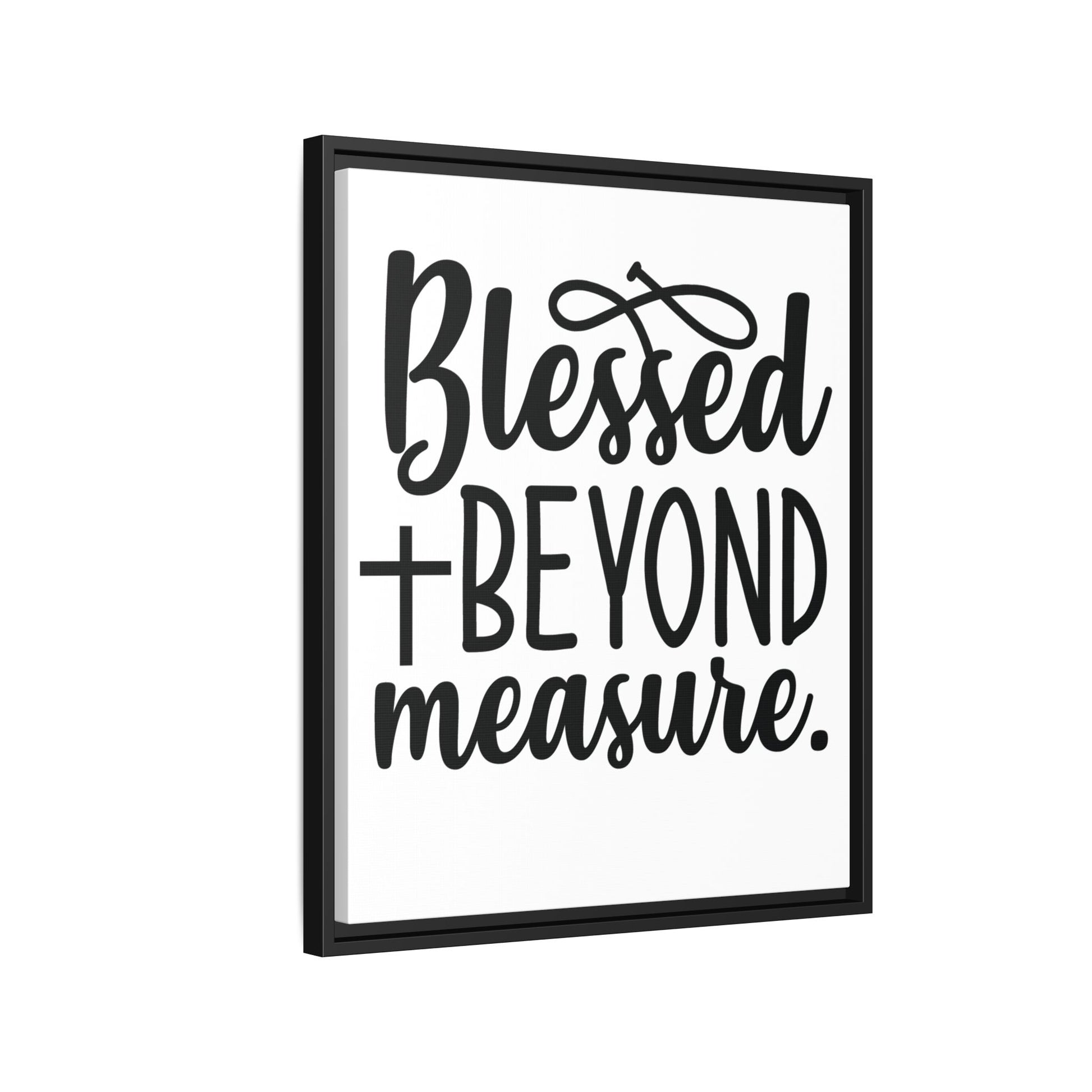 Framed Wall Art Decor: Blessed + Beyond Measure, Inspirational Home Decor, Gift for Faith