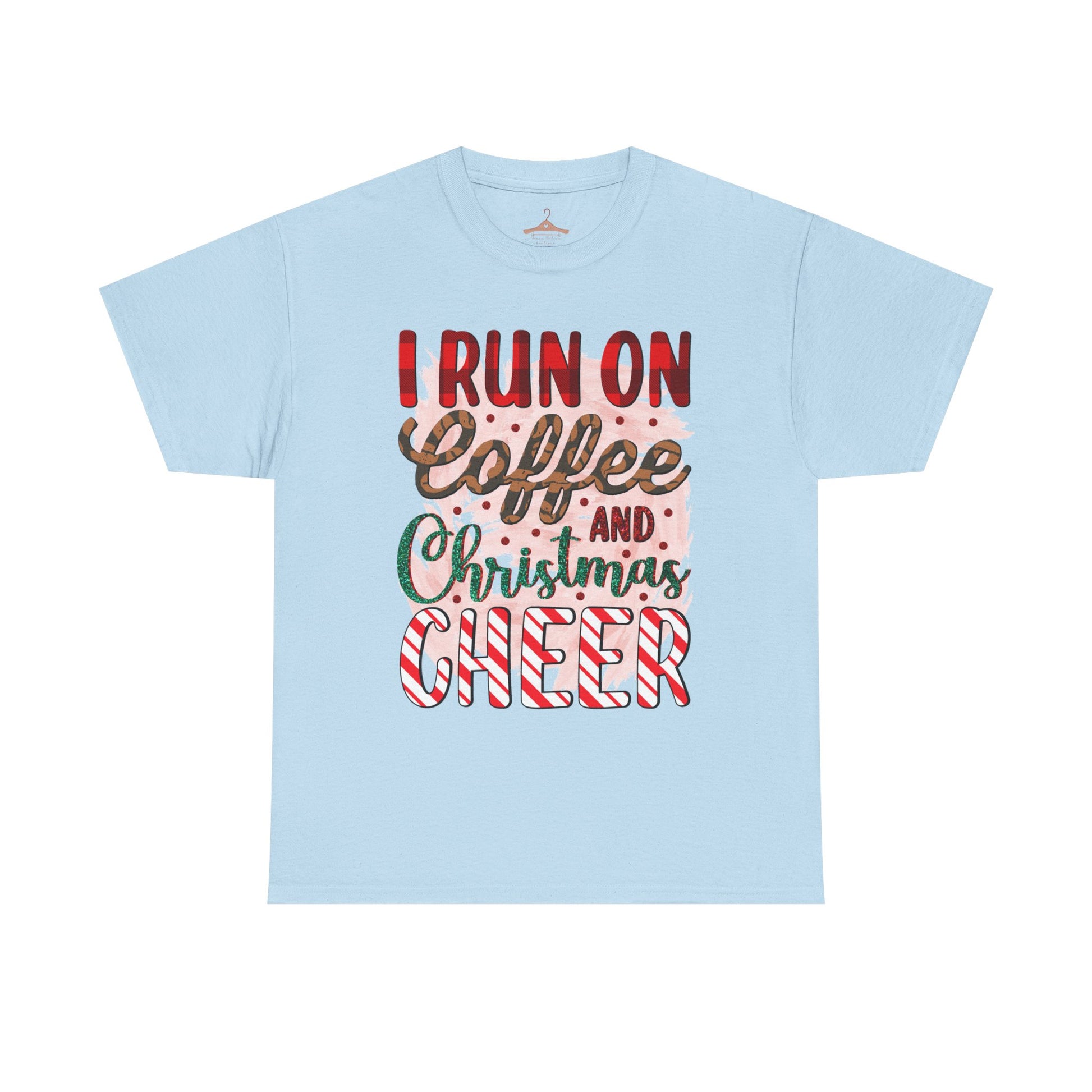 I Run on Coffee and Christmas Cheer Tee