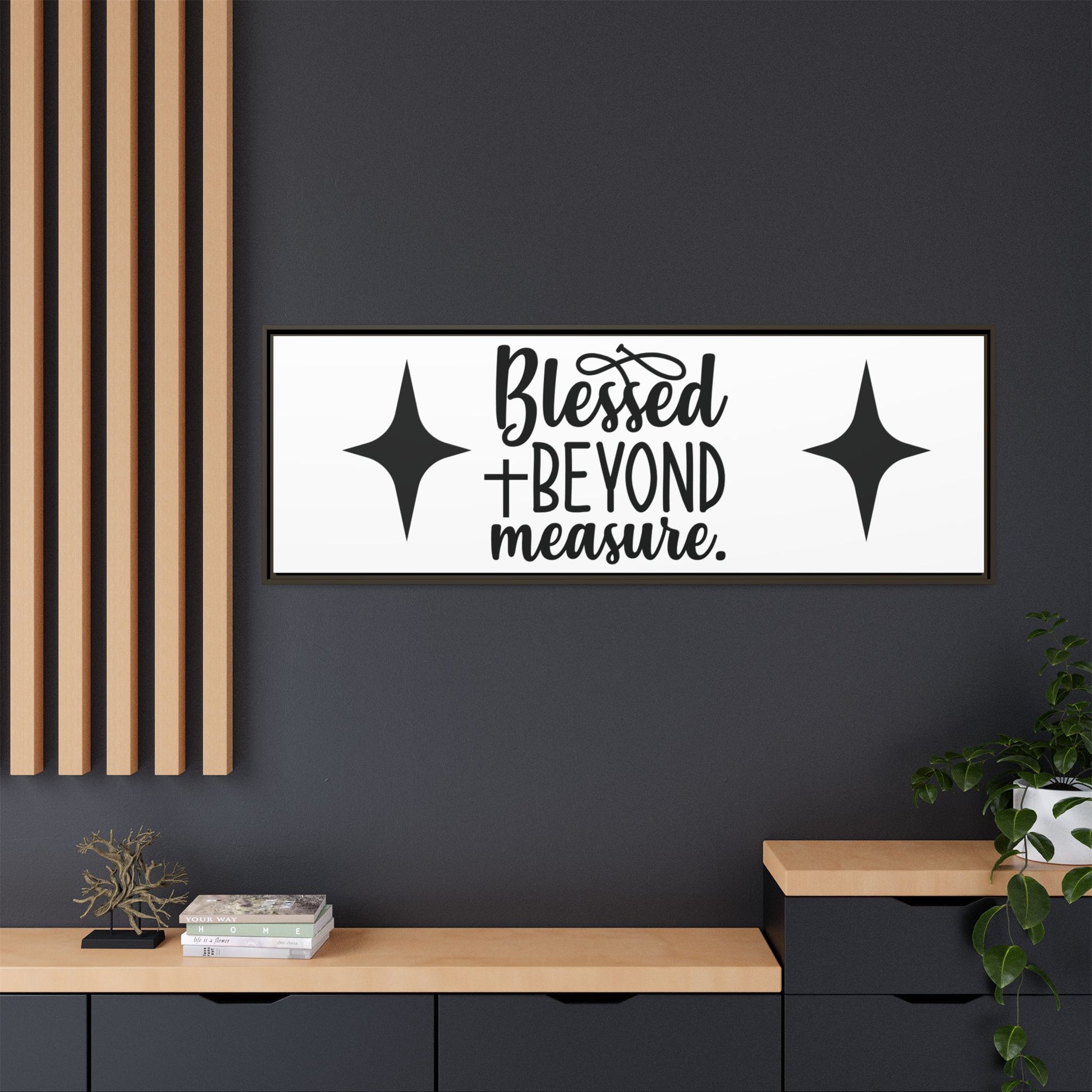 Framed Wall Art Decor: Blessed + Beyond Measure, Inspirational Home Decor, Gift for Faith