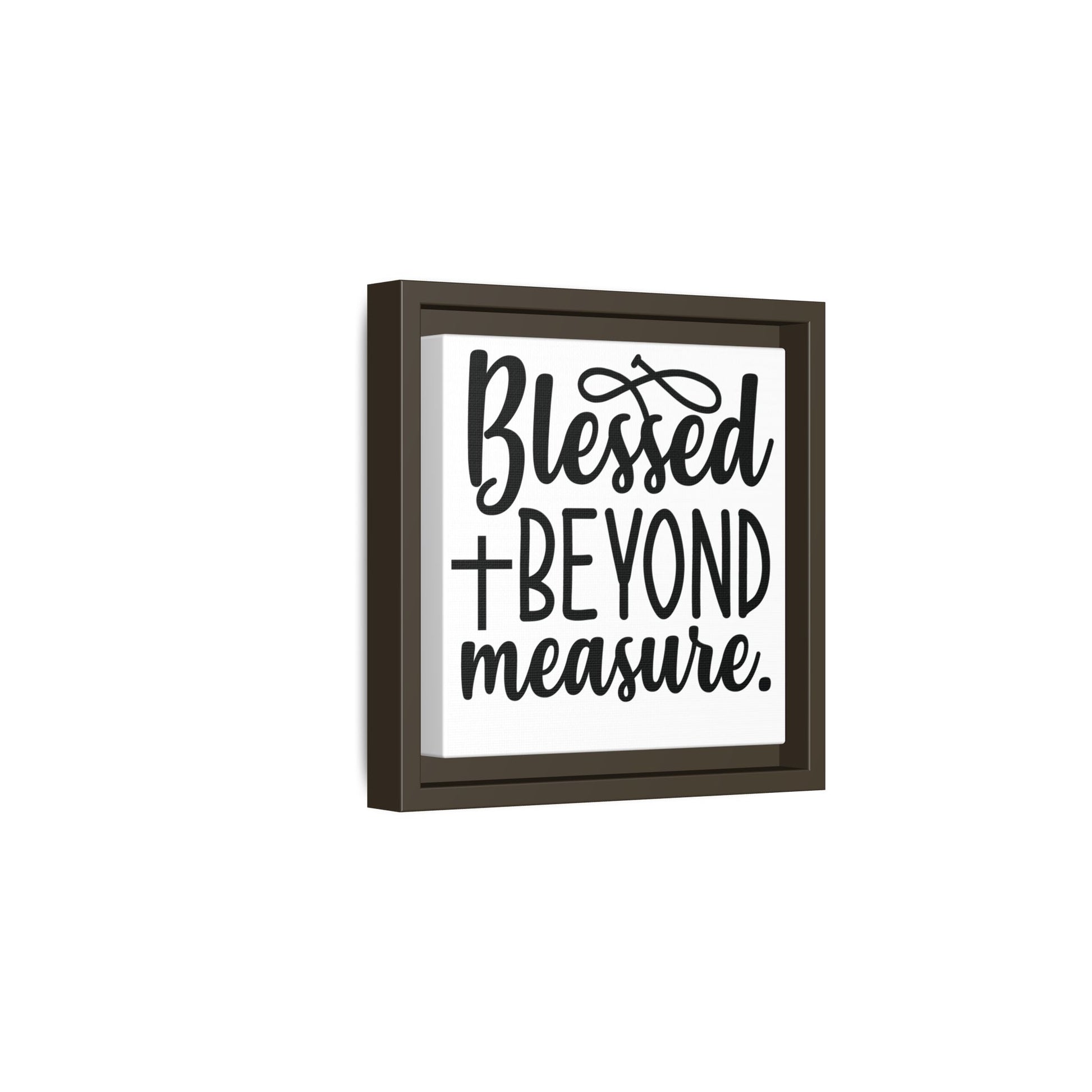 Framed Wall Art Decor: Blessed + Beyond Measure, Inspirational Home Decor, Gift for Faith