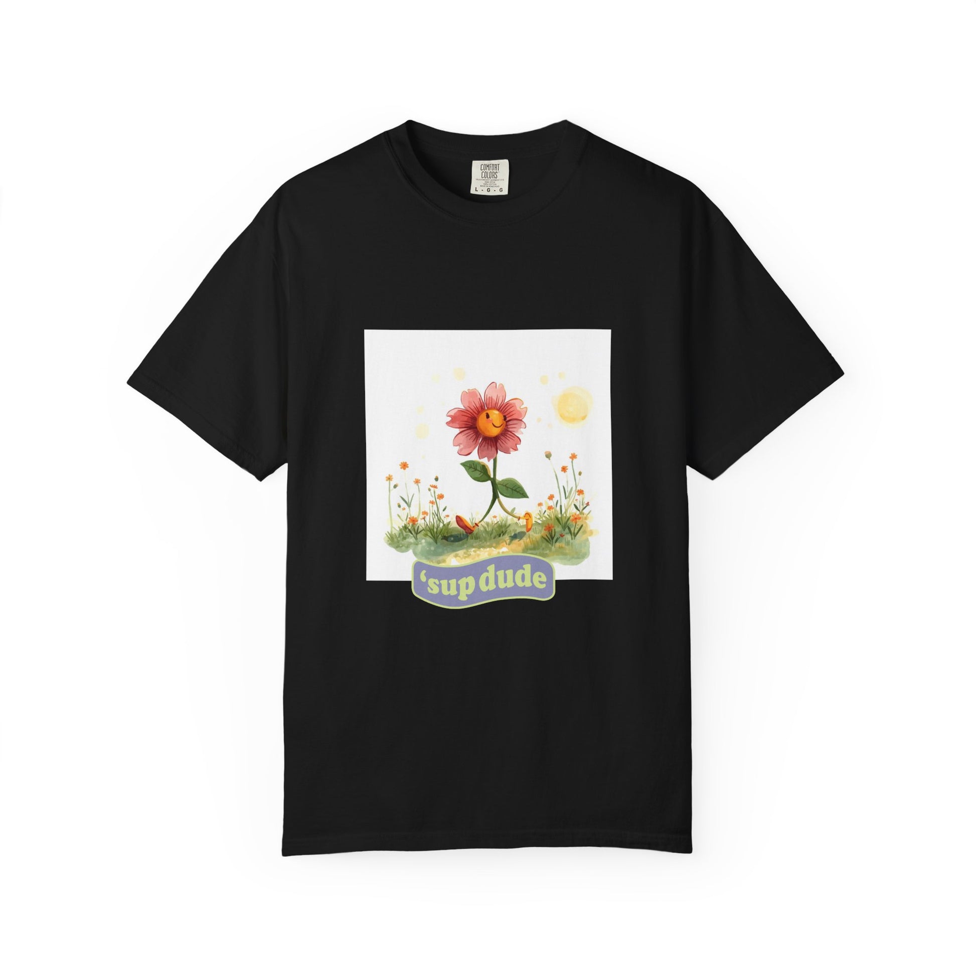 Sup Dude Flower Graphic T-Shirt