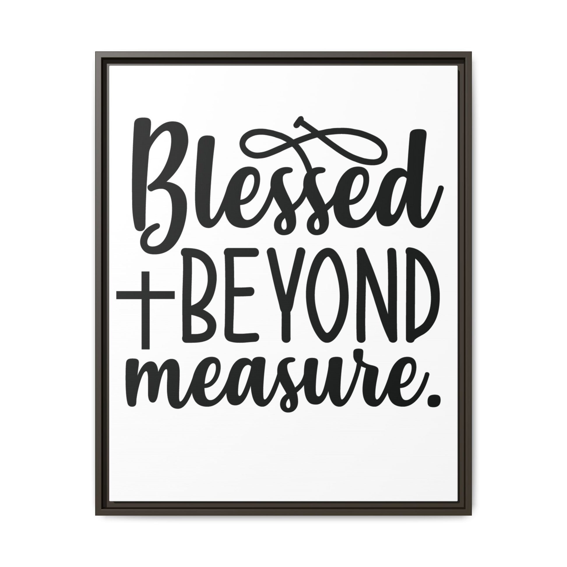 Framed Wall Art Decor: Blessed + Beyond Measure, Inspirational Home Decor, Gift for Faith