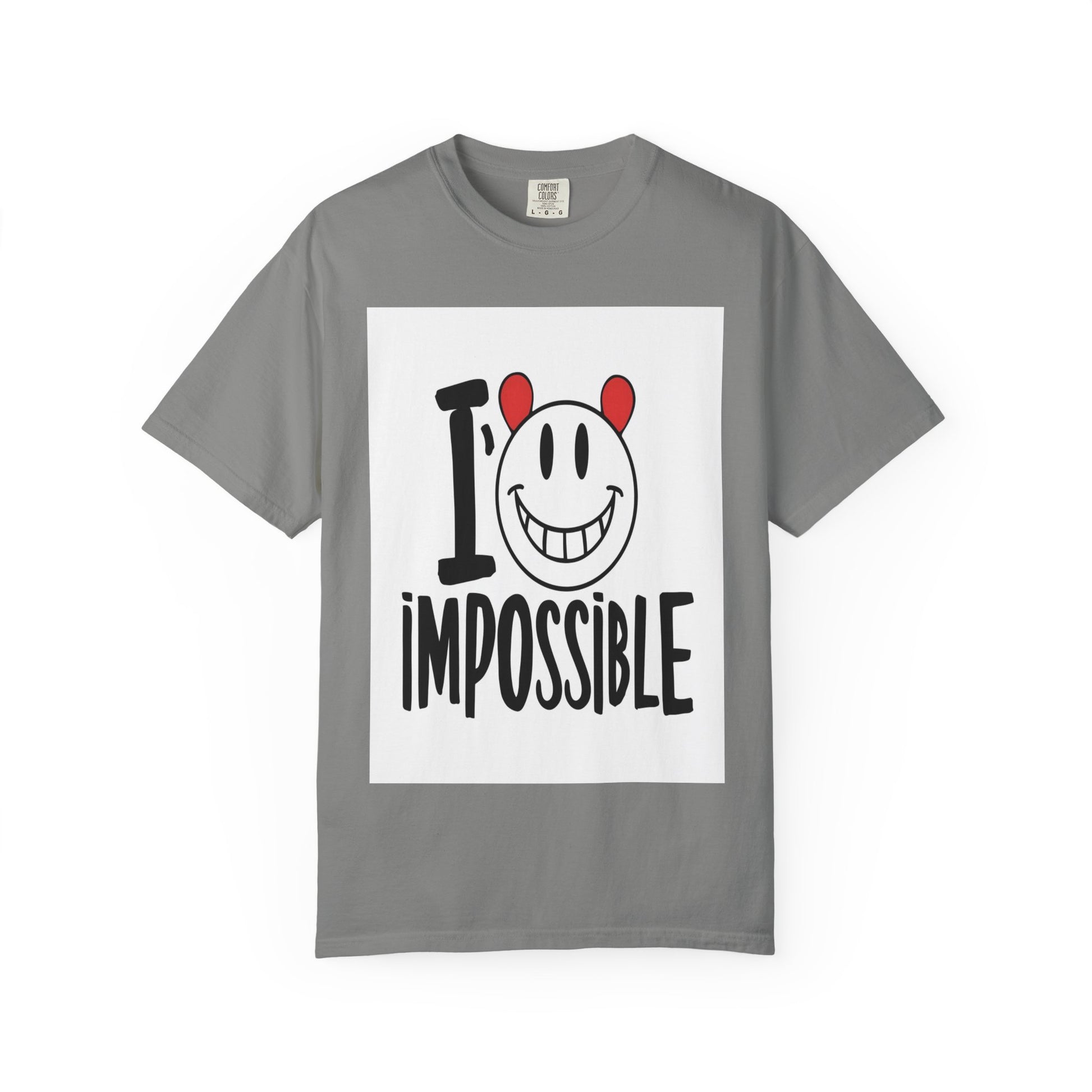 I’m Impossible T-Shirt, Unisex Garment-Dyed Tee