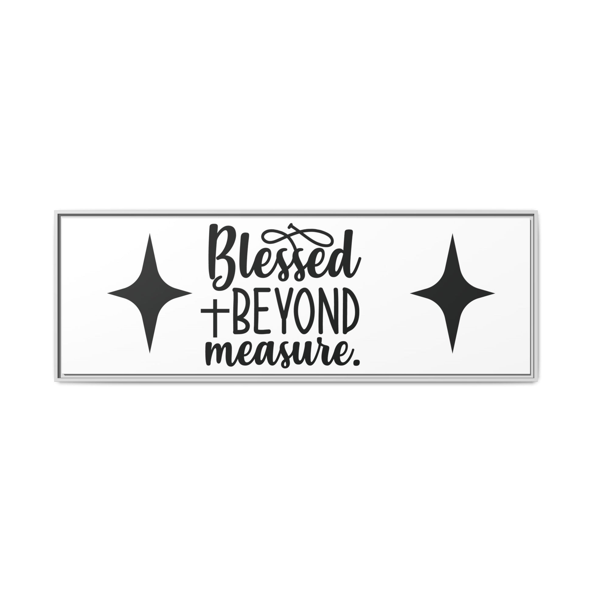 Framed Wall Art Decor: Blessed + Beyond Measure, Inspirational Home Decor, Gift for Faith