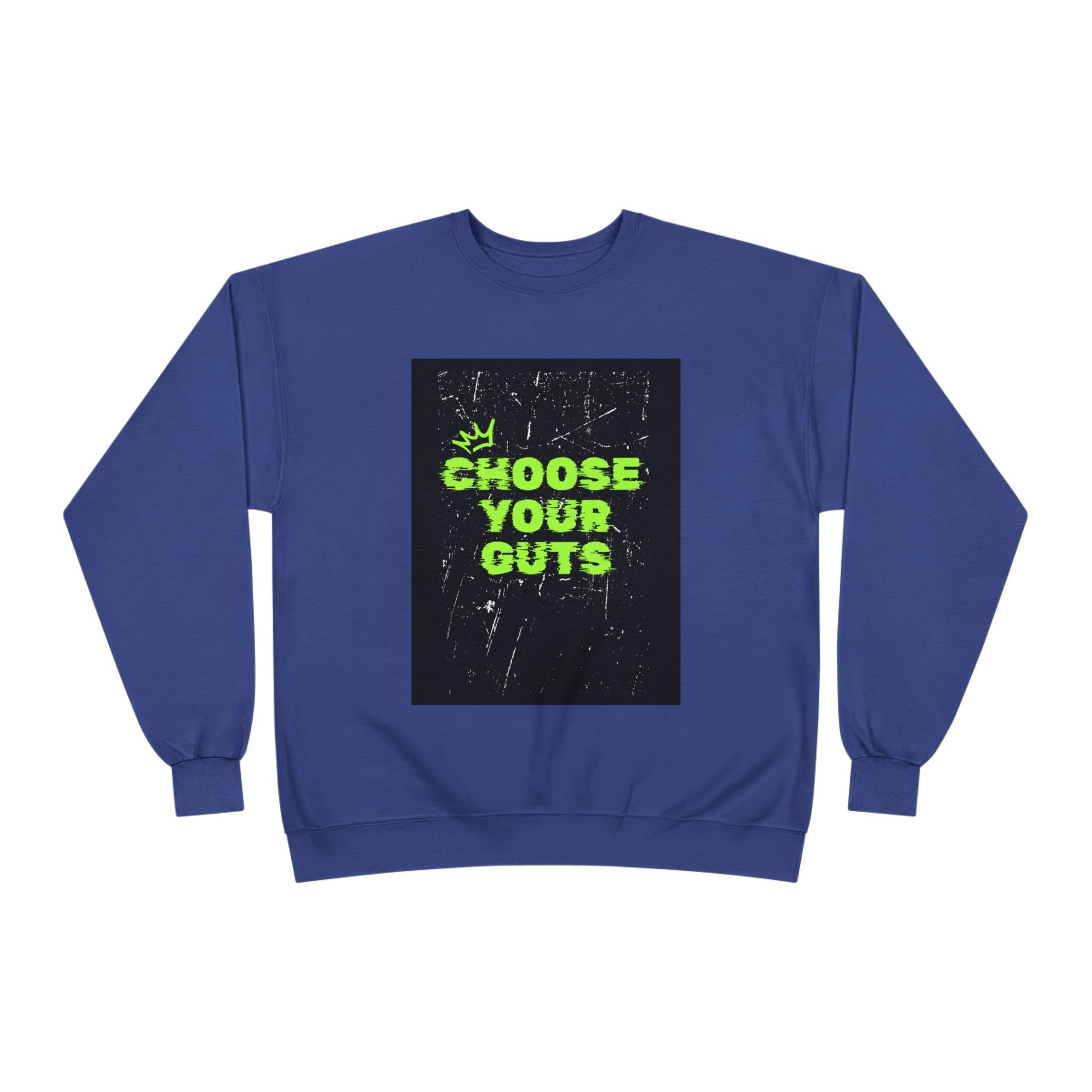 Eco-Friendly Crewneck Sweatshirt - Choose Your Guts, Casual Wear, Sustainable Fashion