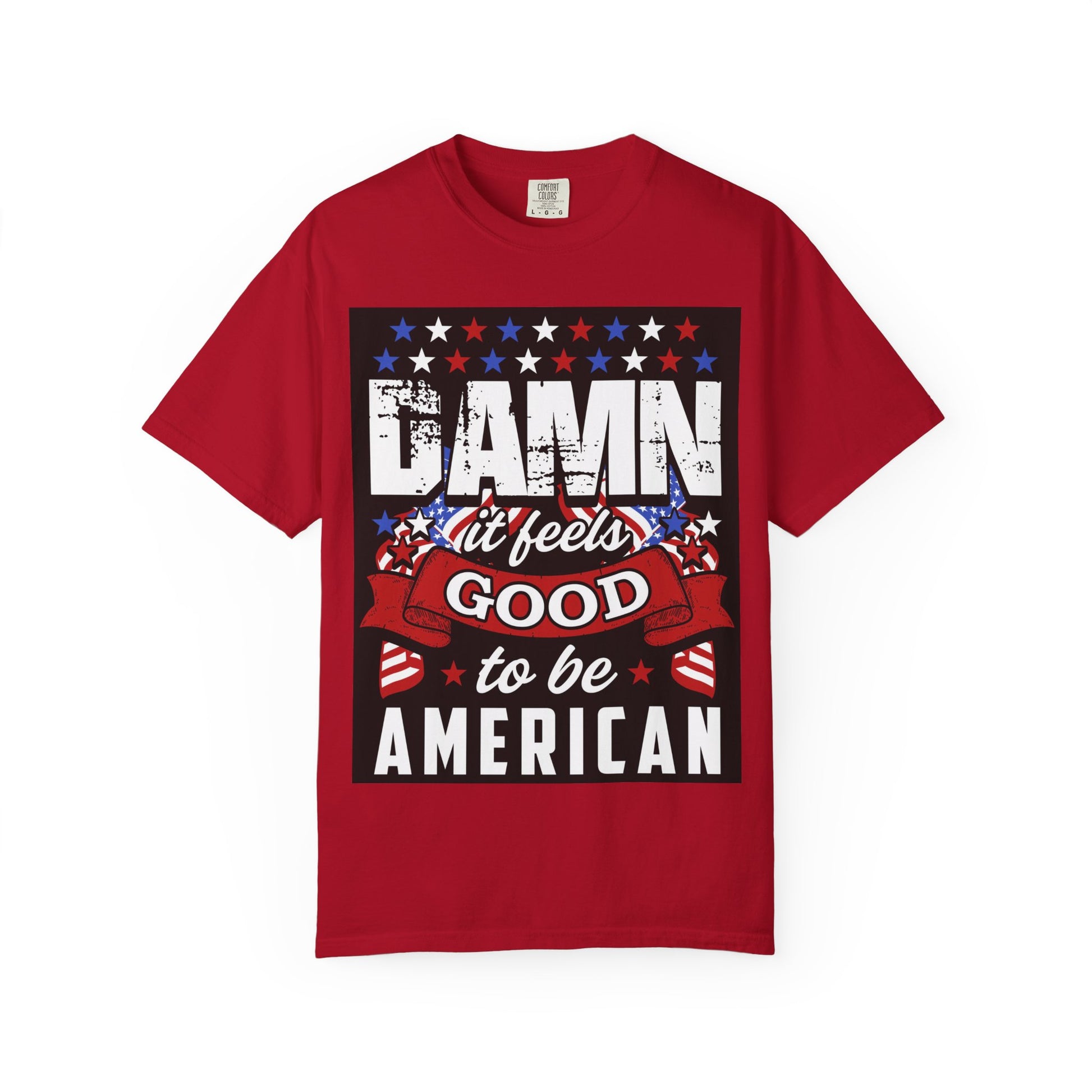 Patriotic Unisex T-Shirt: "Damn It Feels Good to Be American" - Perfect for Independence Day