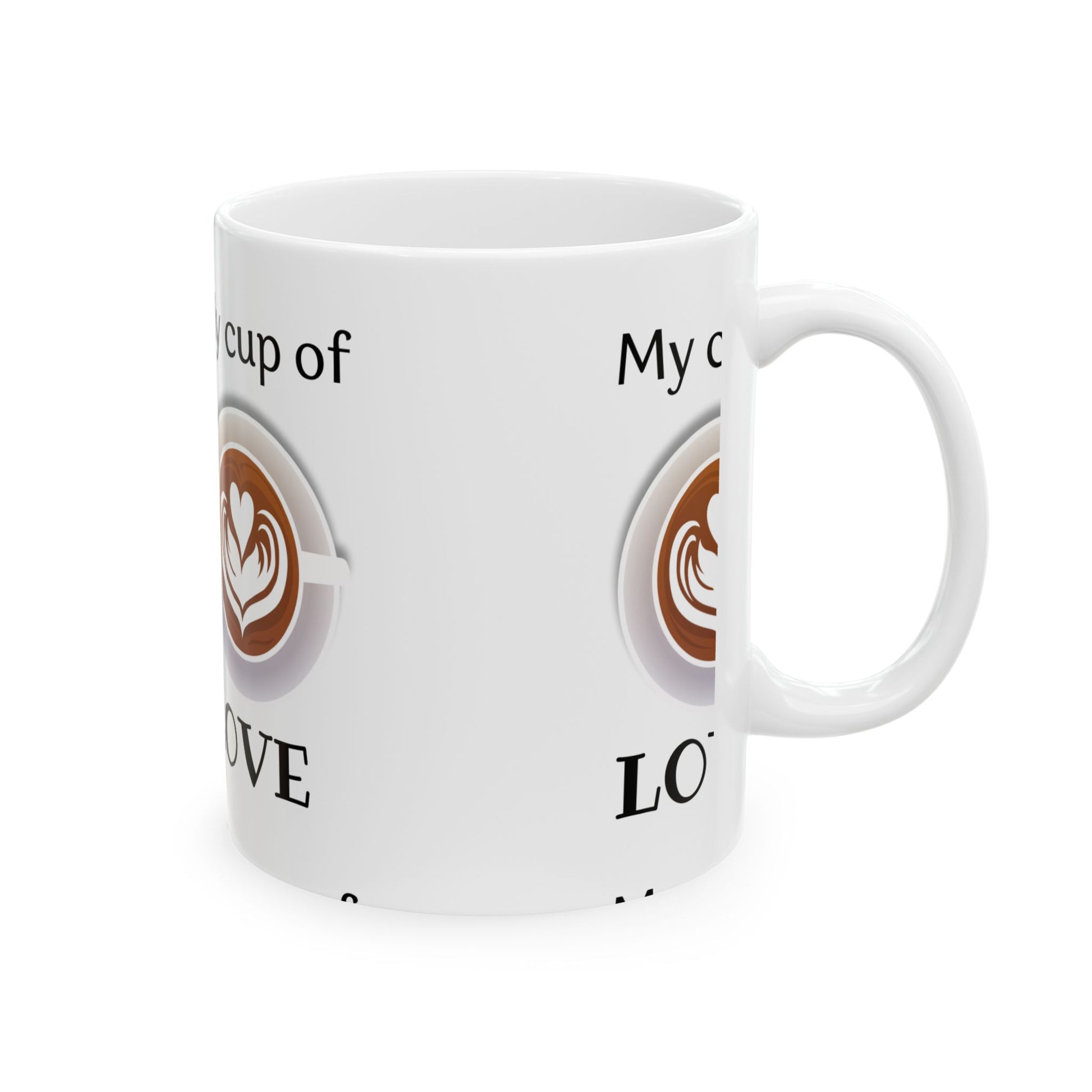 My Cup of Love Ceramic Mug