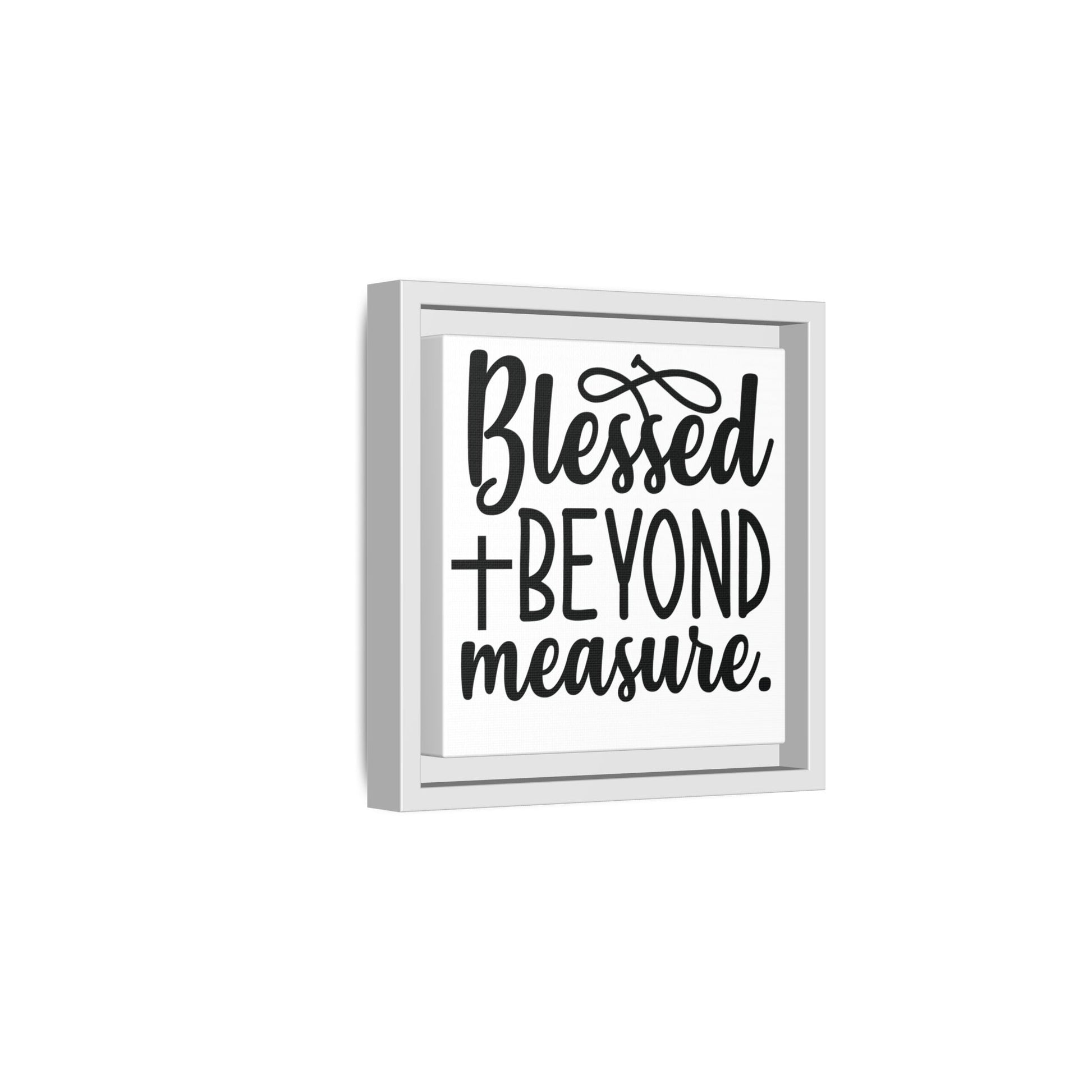 Framed Wall Art Decor: Blessed + Beyond Measure, Inspirational Home Decor, Gift for Faith