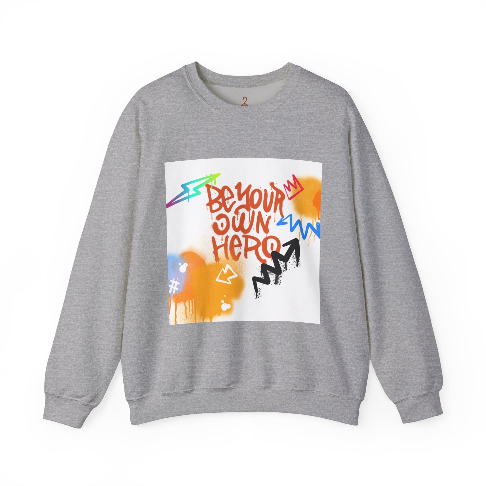 Be Your Own Hero Sweatshirt — Graffiti Street Art Crewneck