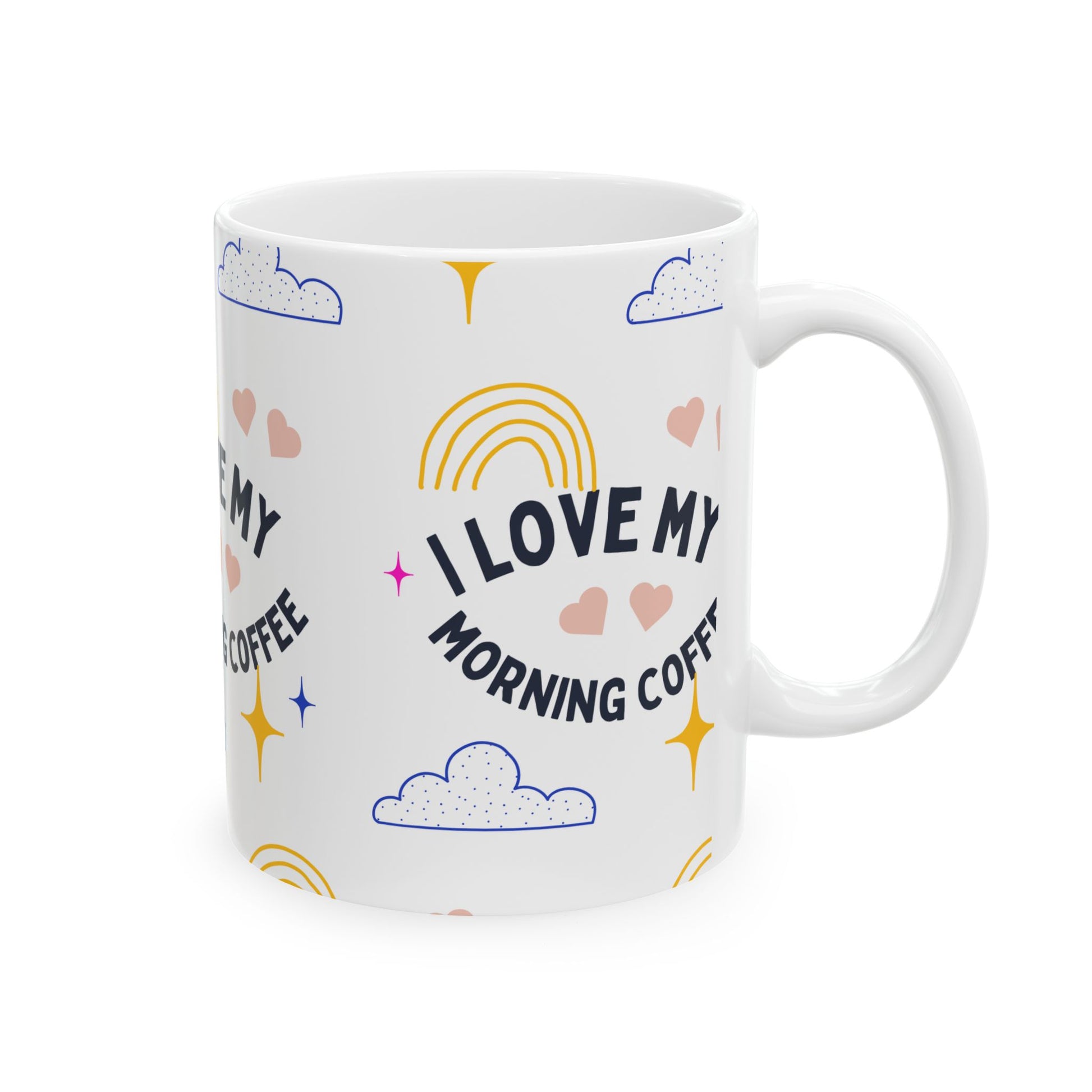 I Love My Morning Coffee Ceramic Mug