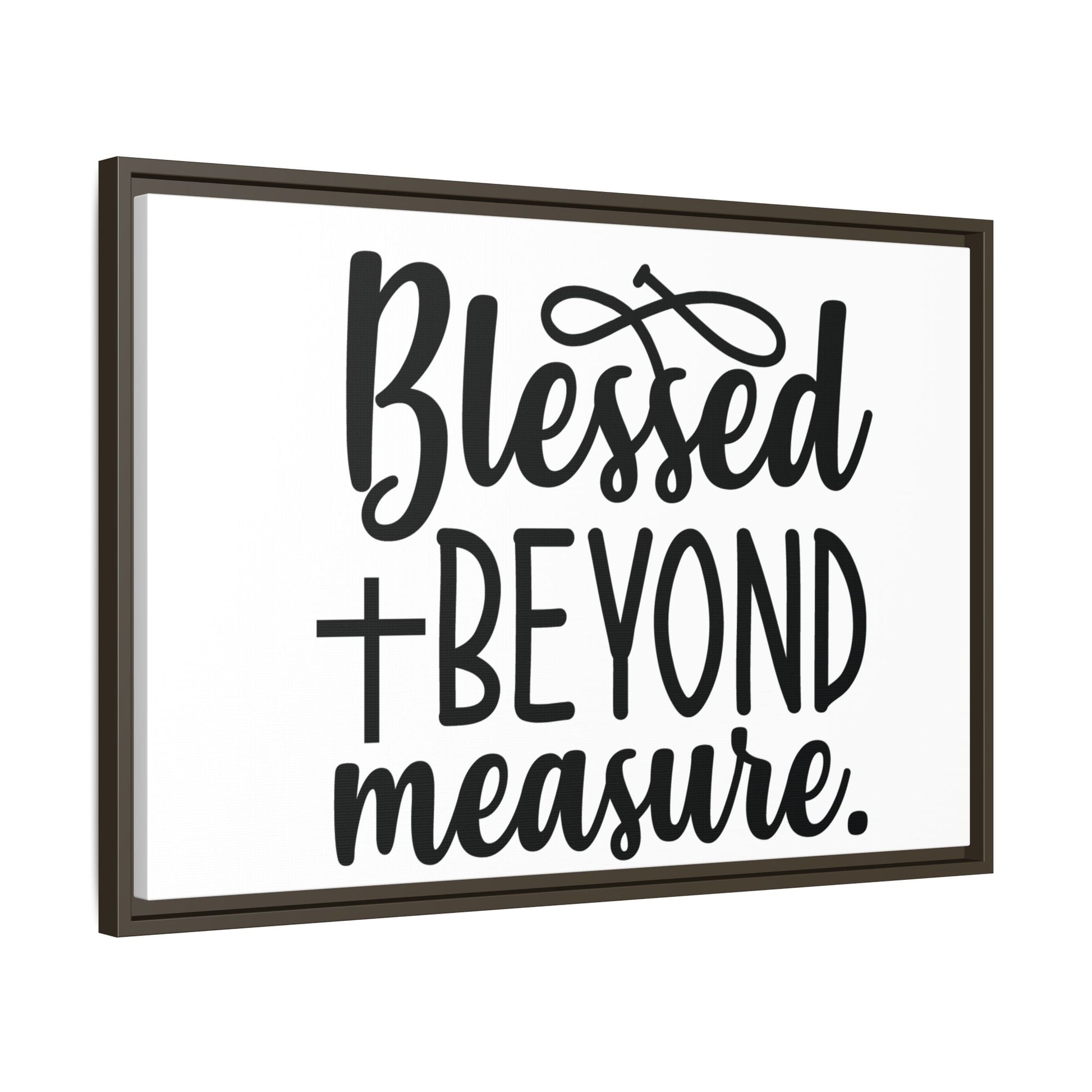 Framed Wall Art Decor: Blessed + Beyond Measure, Inspirational Home Decor, Gift for Faith