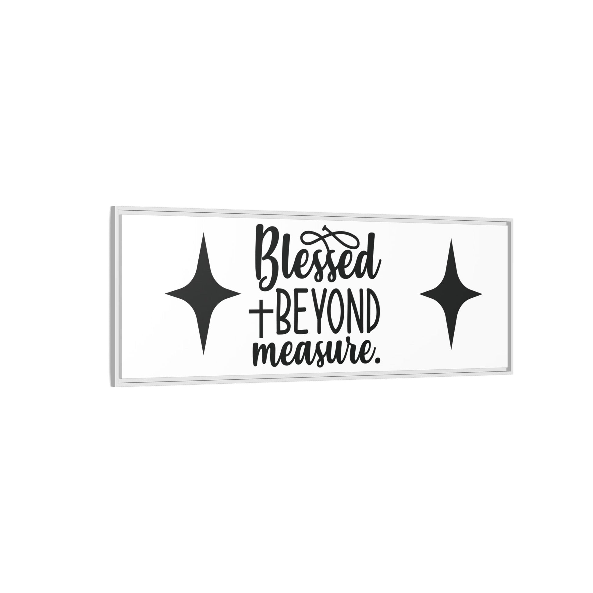 Framed Wall Art Decor: Blessed + Beyond Measure, Inspirational Home Decor, Gift for Faith
