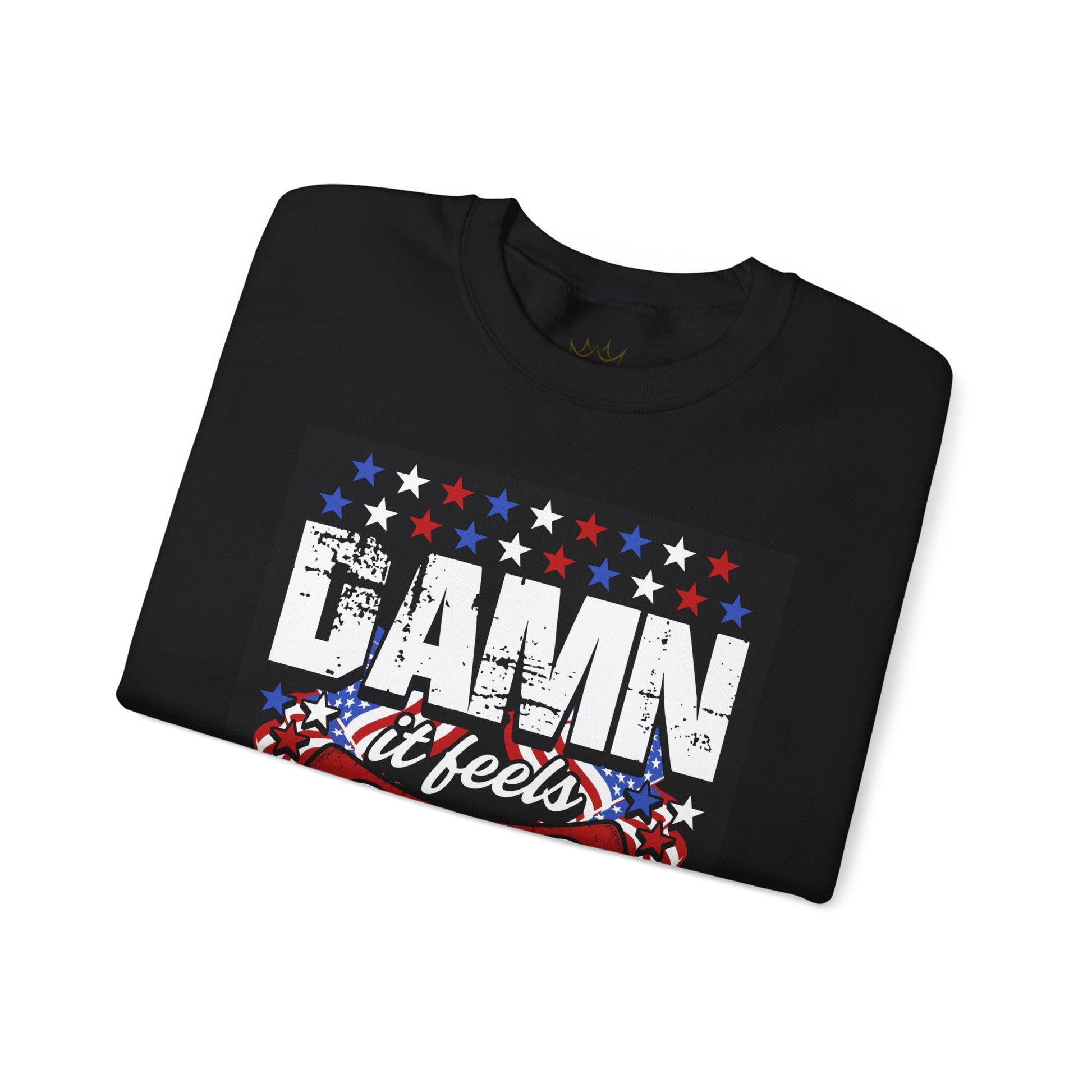 Damn It Feels Good to Be American Sweatshirt | , 4th of July Apparel, Casual Wear, Americana Fashion