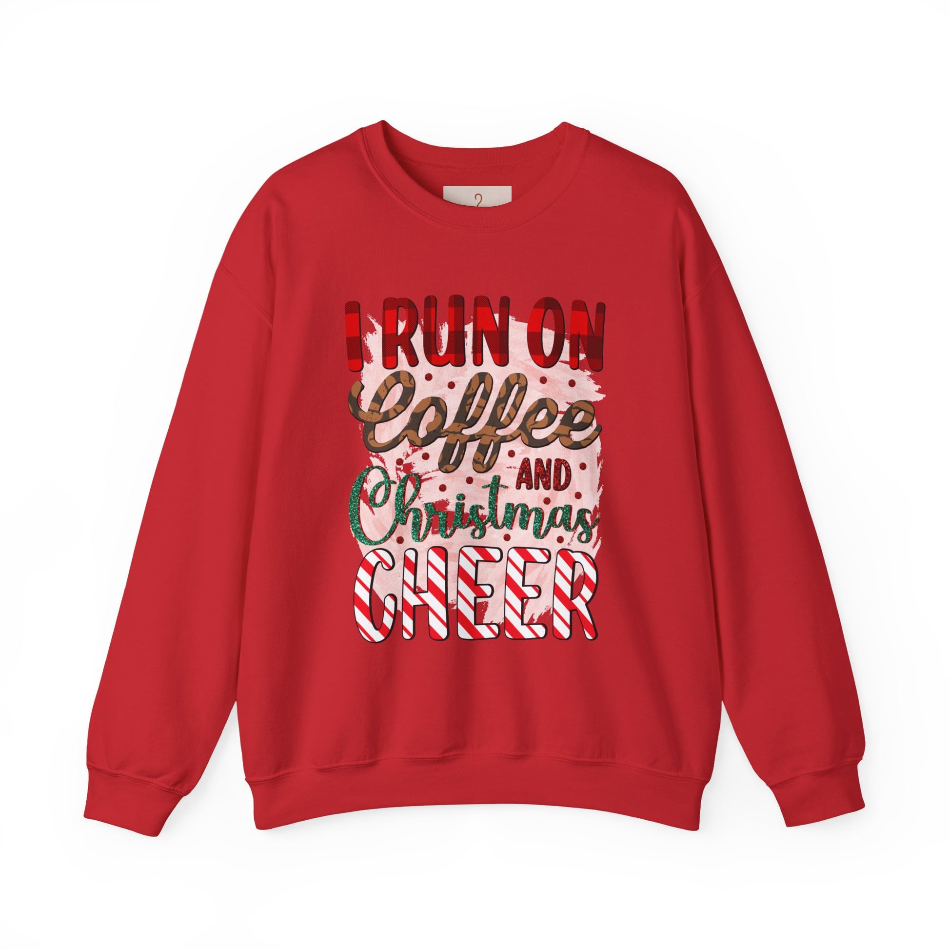 I Run on Coffee and Christmas Cheer Sweatshirt
