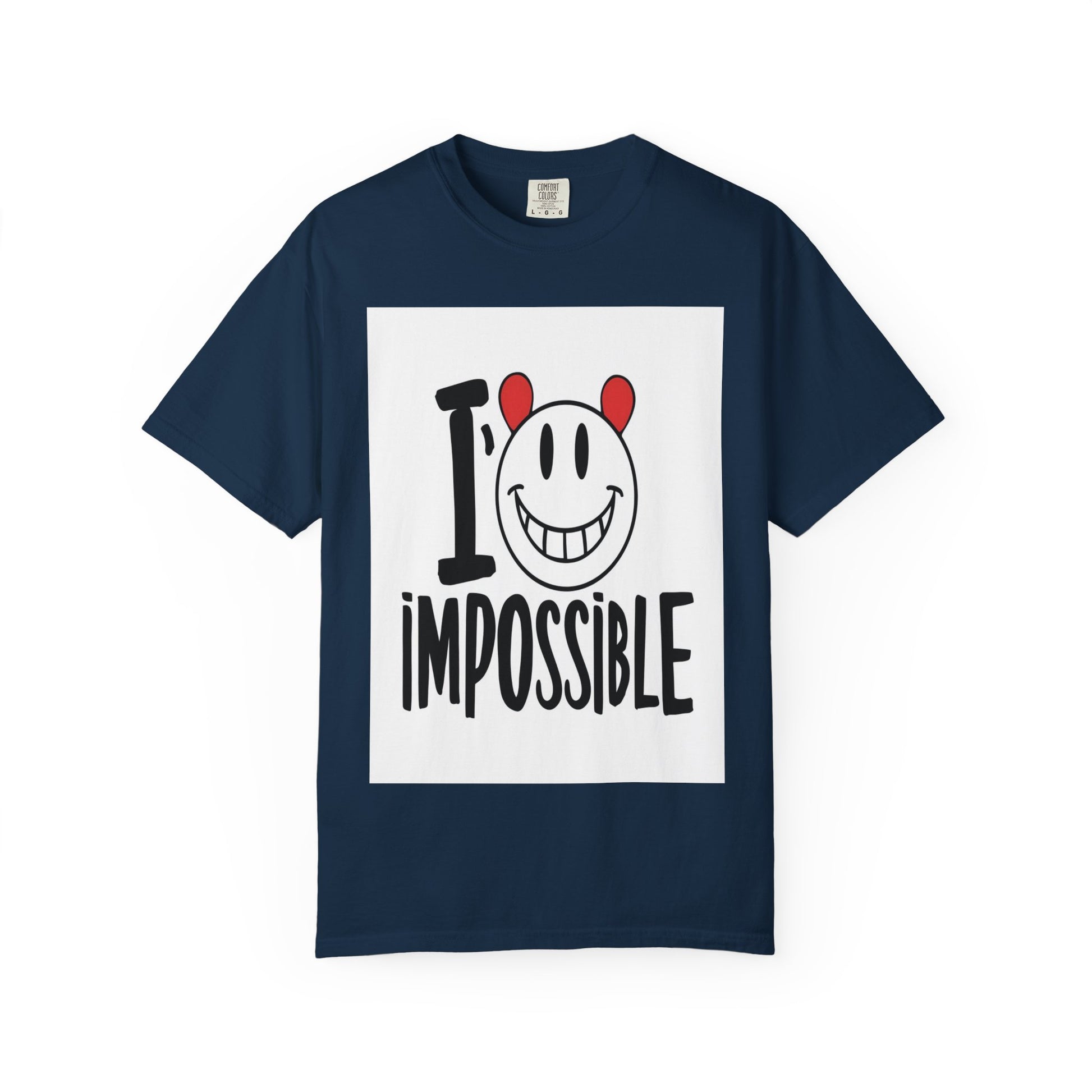 I’m Impossible T-Shirt, Unisex Garment-Dyed Tee