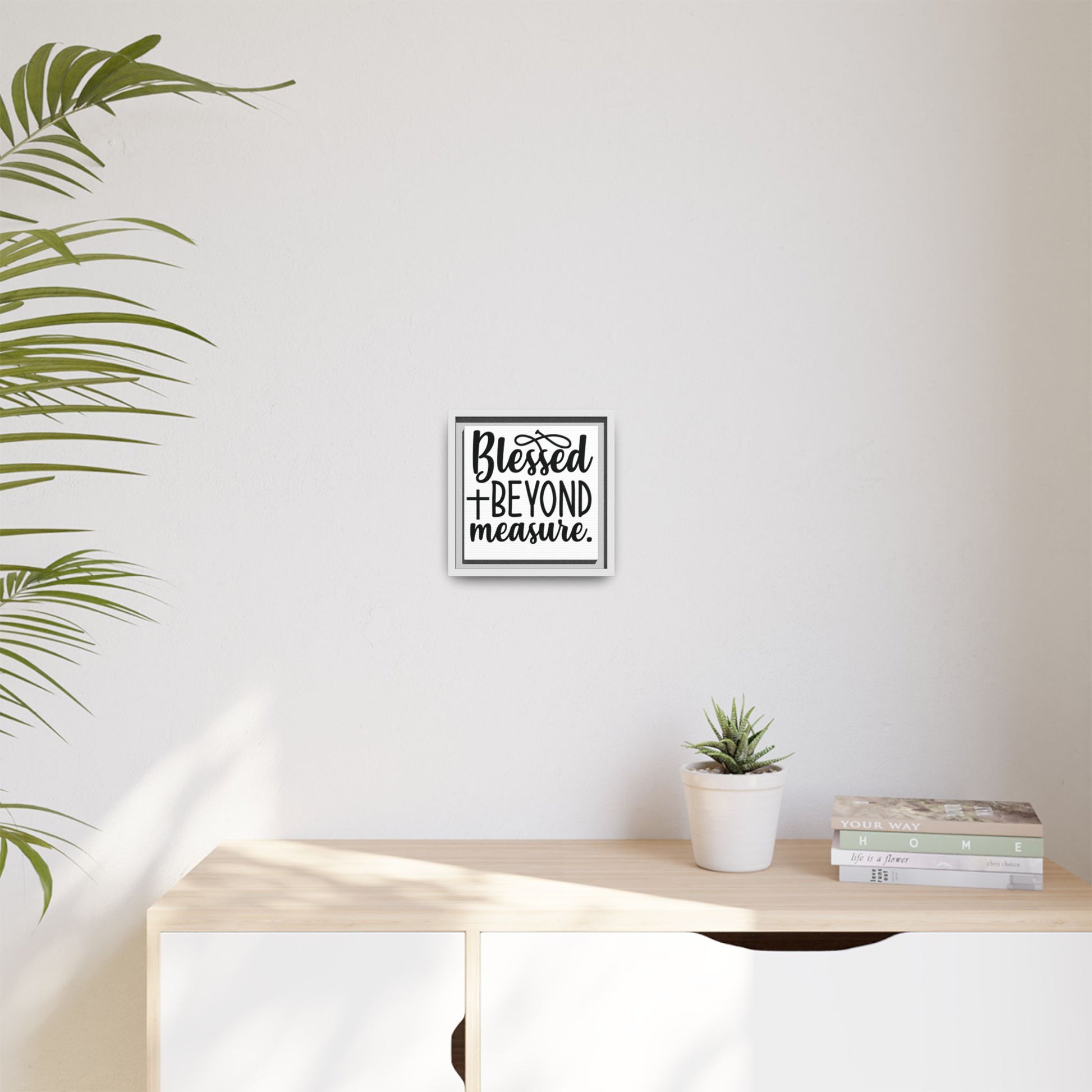 Framed Wall Art Decor: Blessed + Beyond Measure, Inspirational Home Decor, Gift for Faith