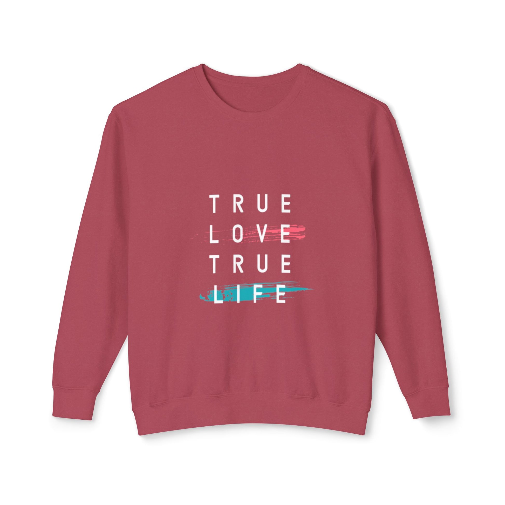 Crewneck Sweatshirt — "True Love True Life" Minimal Graphic Pullover